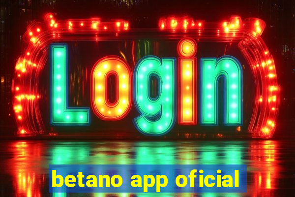 betano app oficial