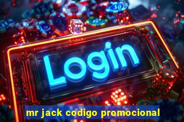 mr jack codigo promocional