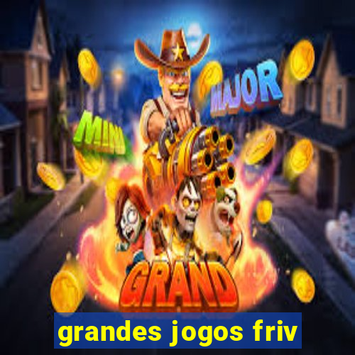 grandes jogos friv