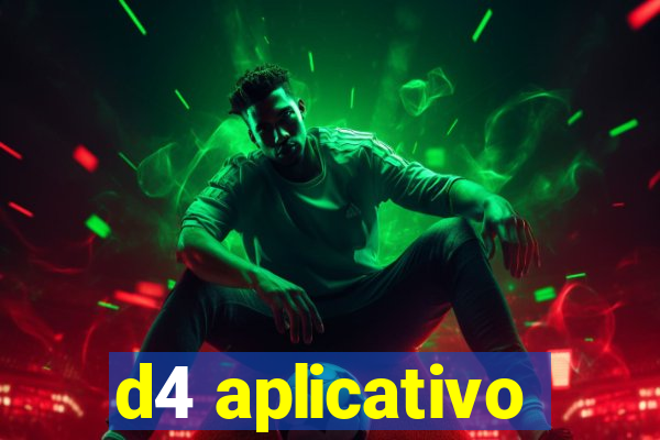 d4 aplicativo