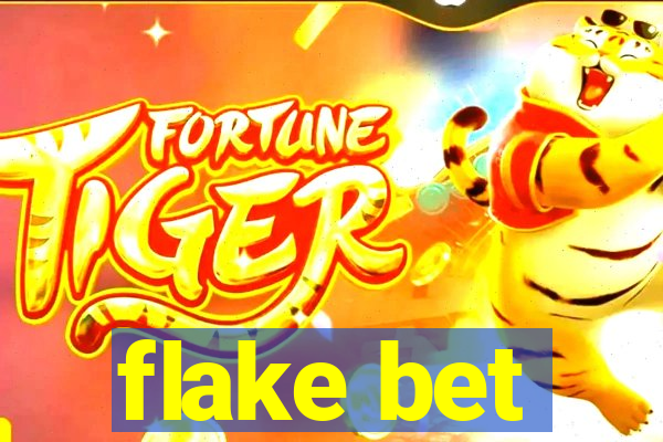 flake bet