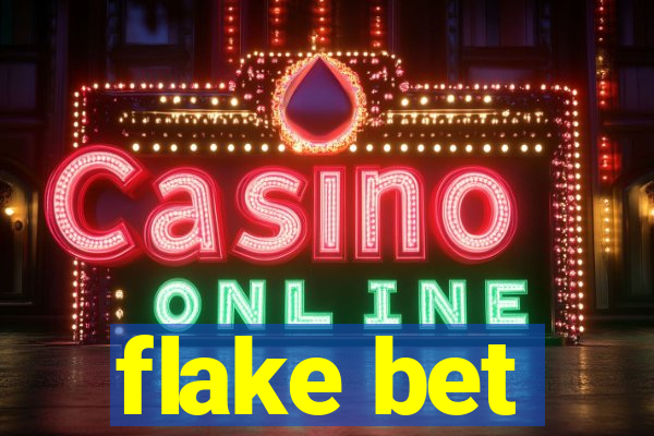 flake bet