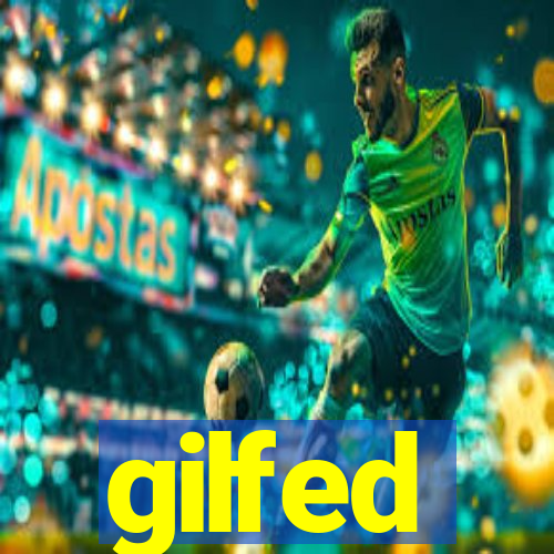 gilfed