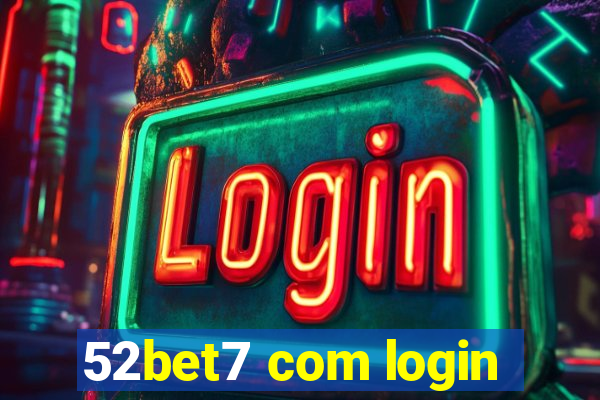 52bet7 com login