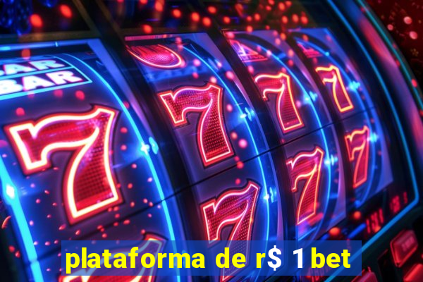 plataforma de r$ 1 bet