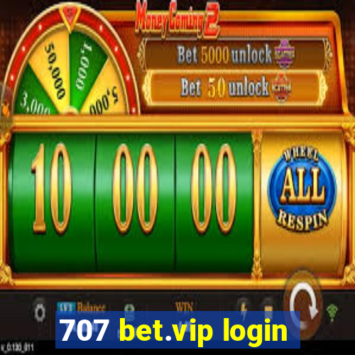 707 bet.vip login