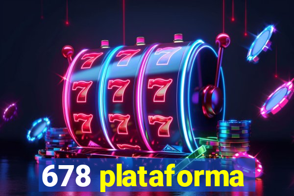 678 plataforma