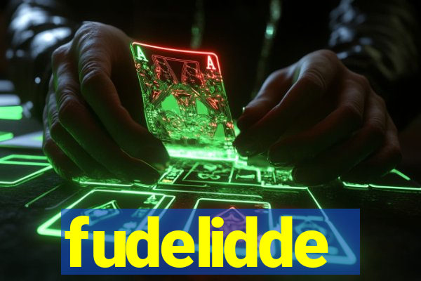 fudelidde