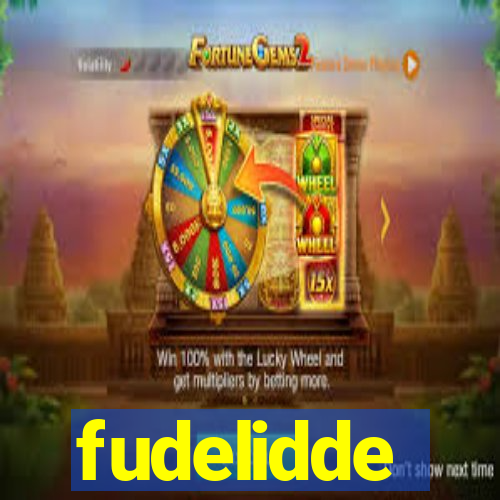 fudelidde