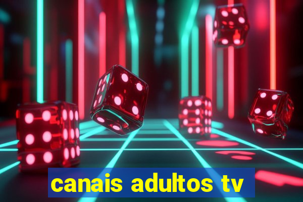 canais adultos tv