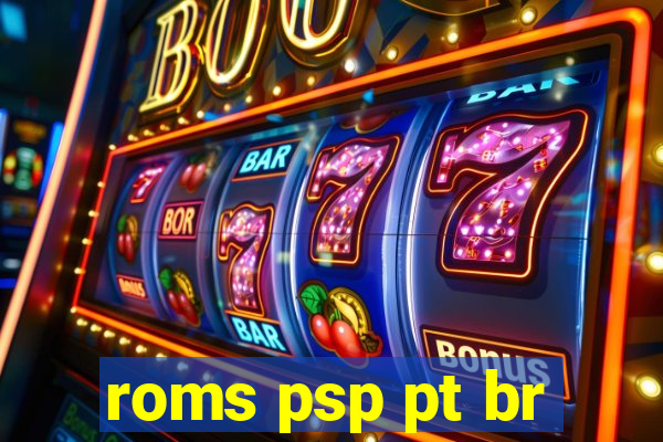 roms psp pt br