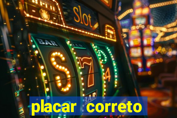 placar correto jogos de hoje