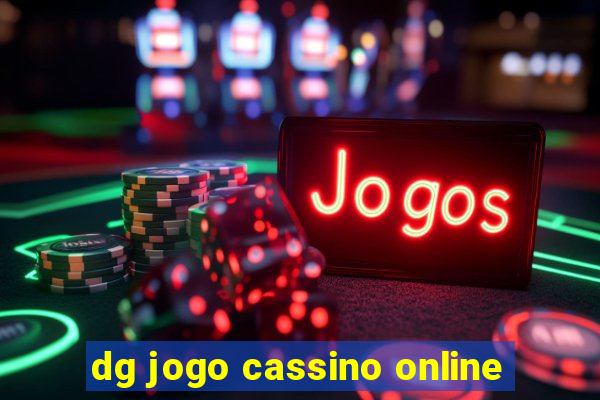 dg jogo cassino online