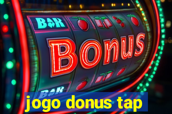 jogo donus tap