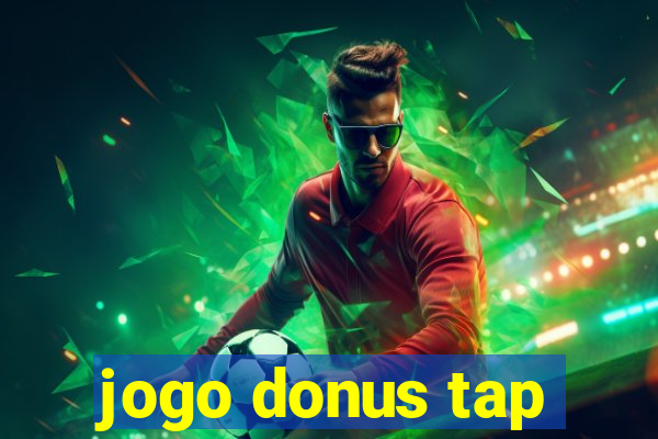 jogo donus tap