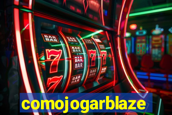 comojogarblaze