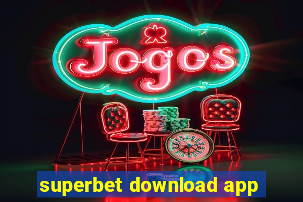 superbet download app