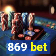 869 bet