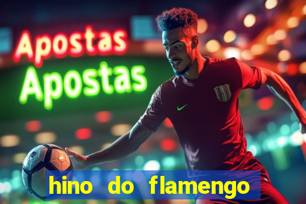 hino do flamengo para toque de celular