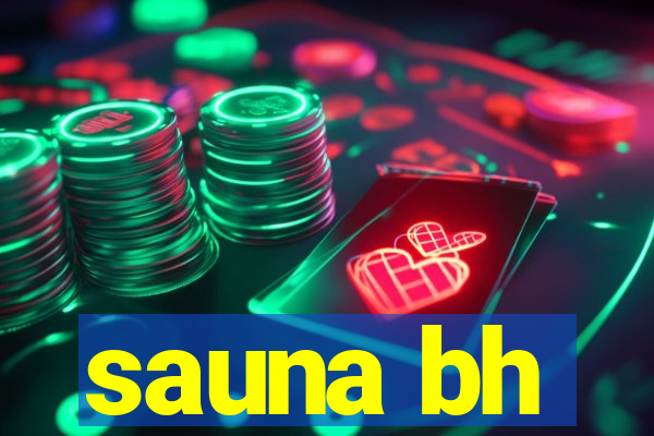 sauna bh