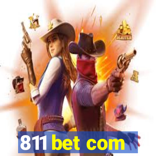 811 bet com