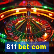 811 bet com