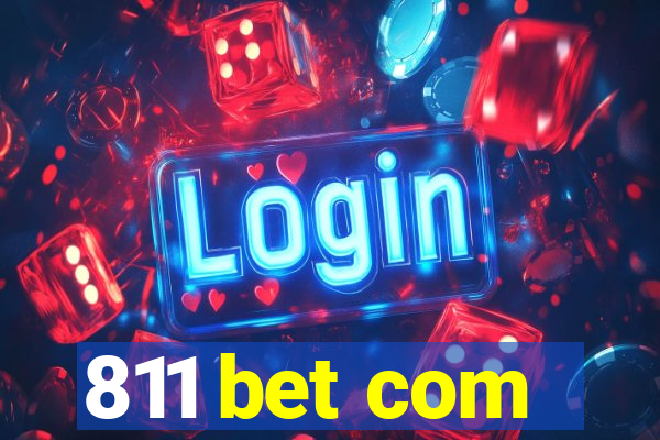 811 bet com