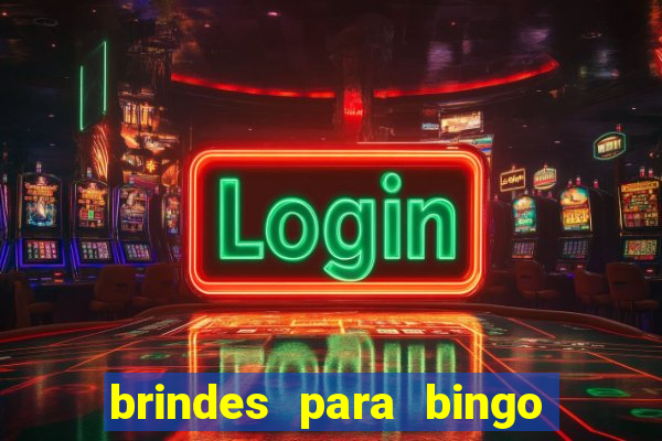 brindes para bingo de empresa