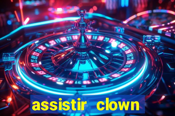 assistir clown (2014 dublado mega filmes)