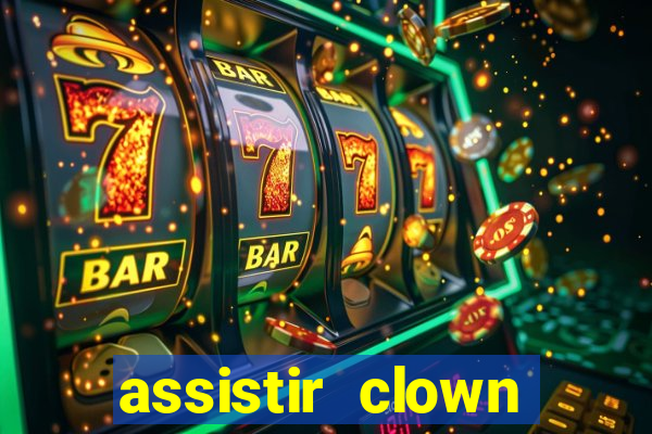 assistir clown (2014 dublado mega filmes)