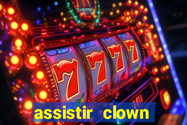 assistir clown (2014 dublado mega filmes)