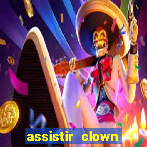 assistir clown (2014 dublado mega filmes)