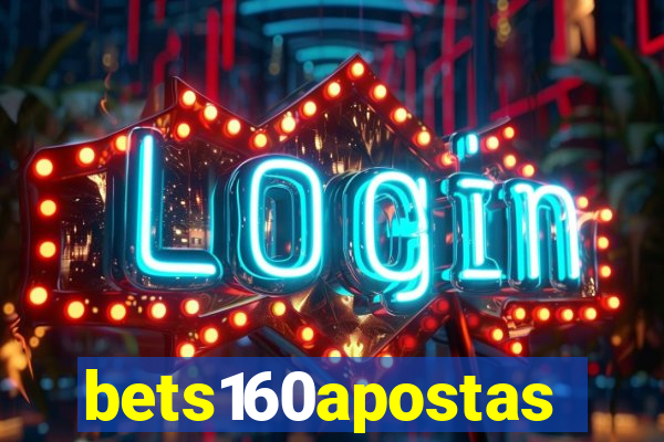 bets160apostas