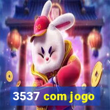 3537 com jogo