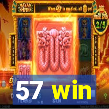 57 win