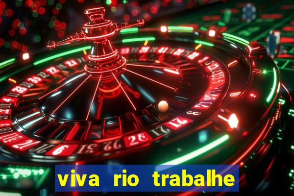 viva rio trabalhe conosco 2024