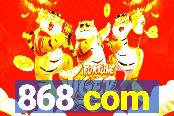 868 com