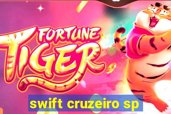 swift cruzeiro sp