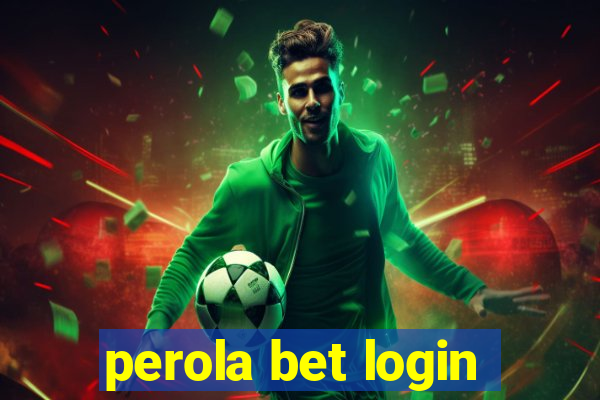 perola bet login