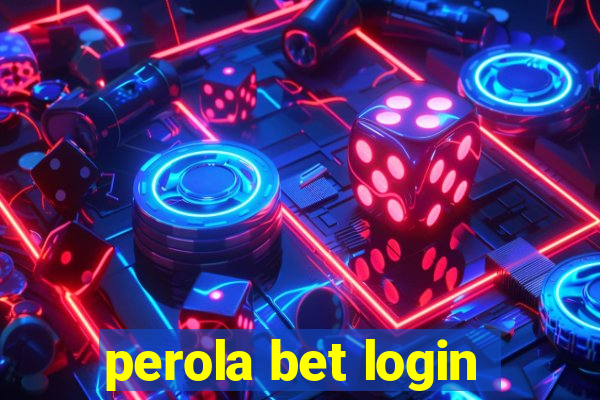 perola bet login