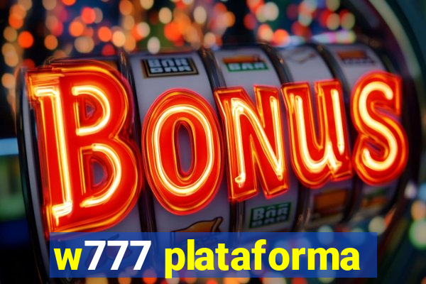 w777 plataforma