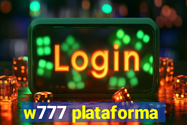 w777 plataforma