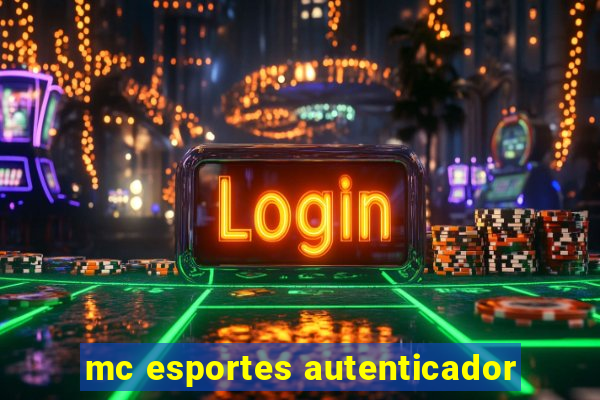 mc esportes autenticador