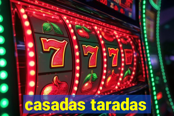 casadas taradas