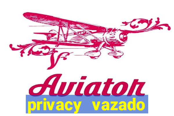 privacy vazado belle belinha