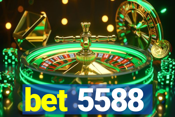 bet 5588