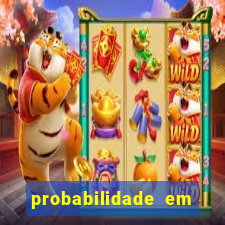 probabilidade em jogos de azar