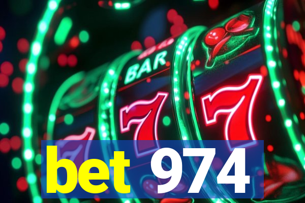 bet 974