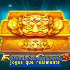 jogos que realmente pagam sem precisar depositar dinheiro