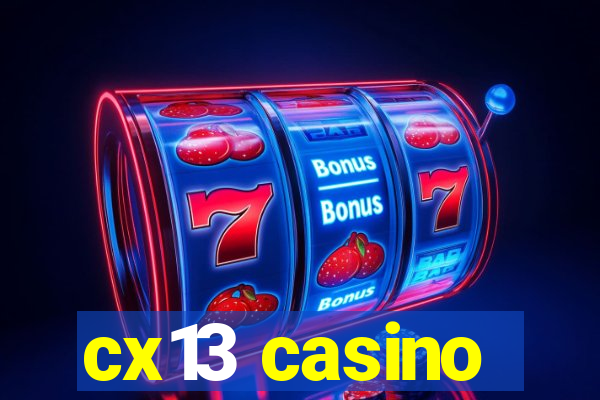 cx13 casino